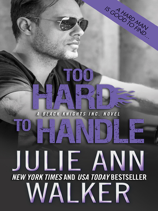 Title details for Too Hard to Handle by Julie Ann Walker - Available